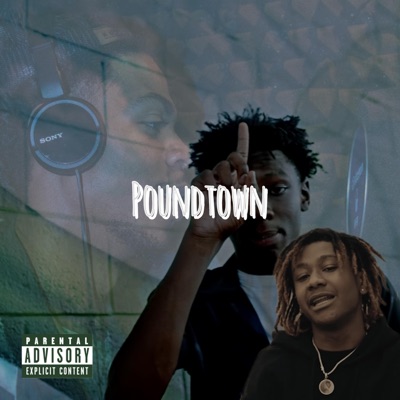 Poundtown (feat. Paid Leek & San Nrtf) - Single
