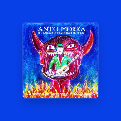 Listen to Anto Morra, watch music videos, read bio, see tour dates & more!