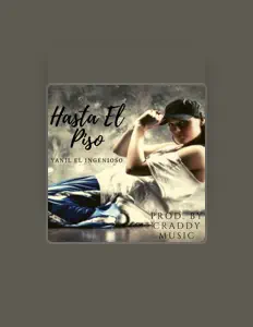 Yanil el Ingeniosoを聴いたり、ミュージックビデオを鑑賞したり、経歴やツアー日程などを確認したりしましょう！