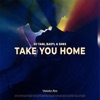 Take You Home - Single