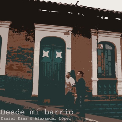 Desde mi barrio - Single