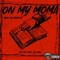 On My Moma (feat. J.R. Moe) - Tnt 313 lyrics