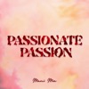 Passionate Passion - Single