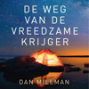 De weg van de vreedzame krijger - Dan Millman