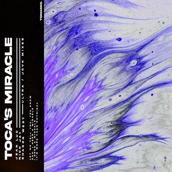 Toca's Miracle (Remixes) - EP