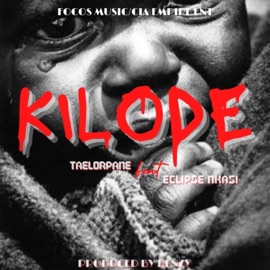 Kilode (Prod by Benzy) (feat. Eclipse Nkasi) Taelorpane