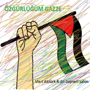 Özgürlüğüm Gazze (feat. Ali Bayram Şahin)