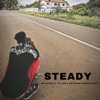 STEADY (feat. JOEY ORLEANS & NSRB DRAY) - Single