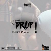 Now Drop (feat. AshBashThaRapper & 1TakeQuan) - Single - Rx Rx