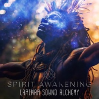 Spirit Awakening - Larimar Sound Alchemy