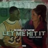 Let Me Hit It - Single