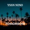 Tomorrow - Yssn Nino lyrics