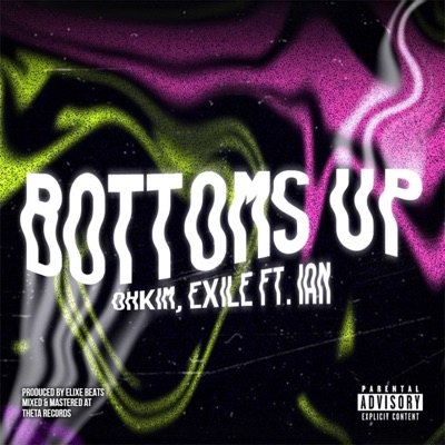 Bottoms Up (feat. Exile,Ian) - Single