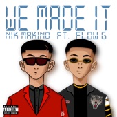 We Made It (feat. Flow G) artwork