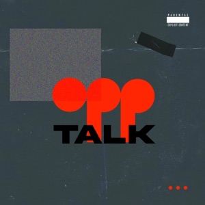 Opp Talk (feat. Qwerty Hynna & C.Y.A)