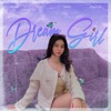 Dream Girl (feat. Papi Gii, RvD & Jreez) - Single