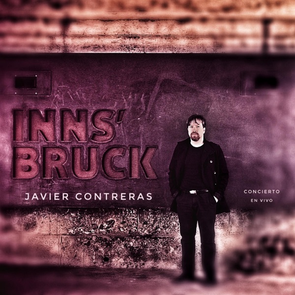 Javier Contreras - Concierto Innsbruck 2023 (En Vivo)