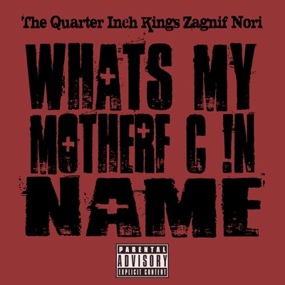 What's My Motherfuckin Name - Single