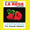 Por las huastecas: la rosa y otros éxitos - Trio Armonia Huasteca