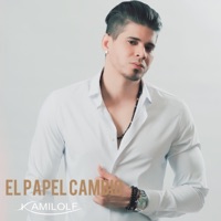 El Papel Cambio - Single - Kamilolf