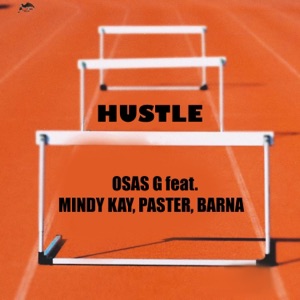 Hustle (feat. Mindy Kay, Barna & Paster) [2023 Remastered Version]