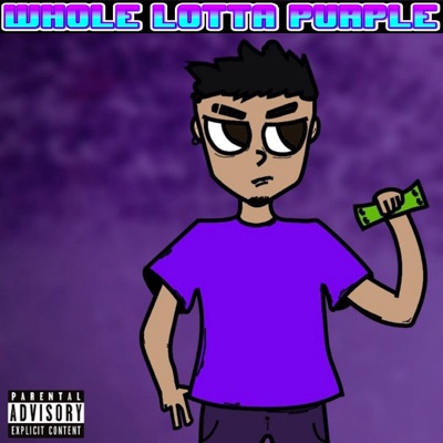 Whole Lotta Purple - Single