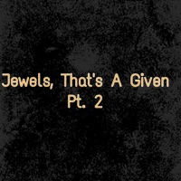Jewels, That's a Given, Pt. 2 - Single - Frank'o Shack