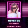 Never Be (Ryder DJ Remix Radio Edit) - Single