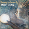 Homage to Godowsky: Piano Works Dedicated to Leopold Godowsky - Andrey Gugnin