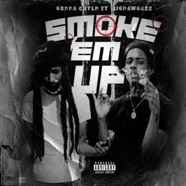 Smoke 'Em Up (feat. BigDawgKee) Gudda Chyld