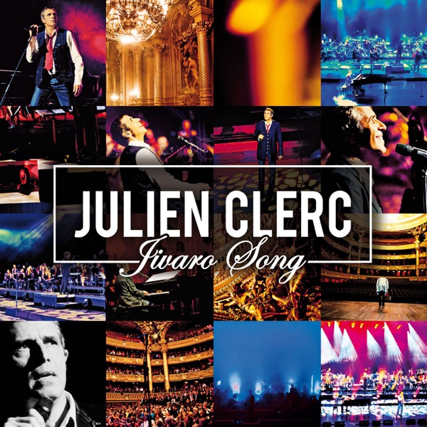 Jivaro Song (En concert à l'Opéra National de Paris - Palais Garnier 2012) - Single - Julien Clerc
