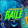 No Meio do Baile - Single