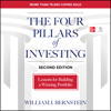 The Four Pillars of Investing, Second Edition : Lessons for Building a Winning Portfolio - William J. Bernstein