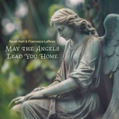 May the Angels Lead You Home artwork