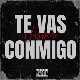 Te Vas Conmigo Vasper