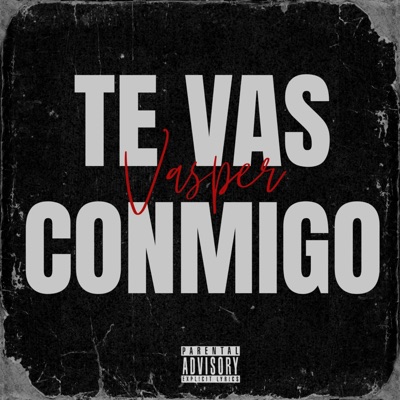 Te Vas Conmigo - Single