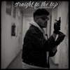 Straight To the Top - Single