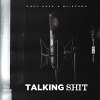 Talking Shit (feat. Blizzard) - Single - Chef Haze