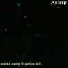 Asleep (feat. Gothurted) - Single