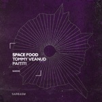 Space Food & Tommy Veanud - Paititi