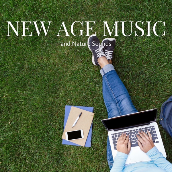New Age Music and Nature Sounds