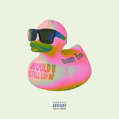 Would U Still Luv Me - Single