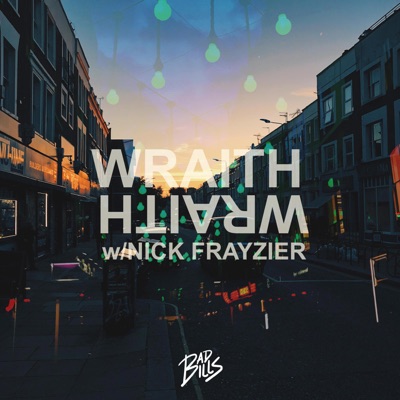 Wraith (feat. Nick Frayzier) - Single