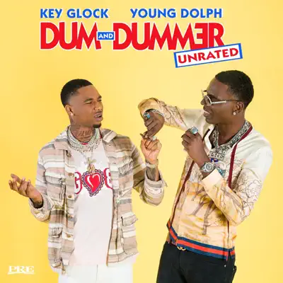 Listen to Dum and Dummer by Young Dolph & Key Glock