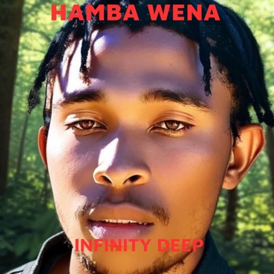 Infinity Deep - Hamba Wena