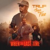 When The Last Time - Single