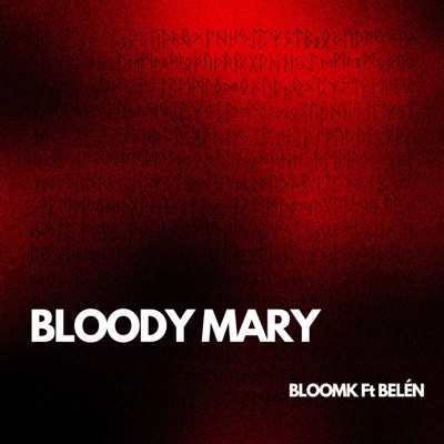 Bloody Mary (feat. Belén) - Single