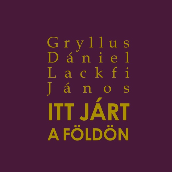 Itt járt a földön
