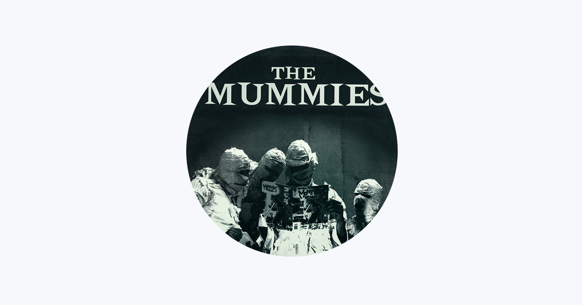 The Mummies - Apple Music