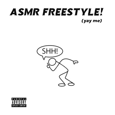 ASMR FREESTYLE! (yay me) - Single